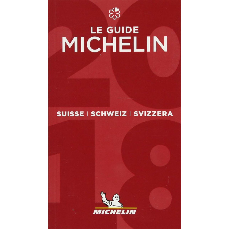 Michelin Suisse/Schweiz/Svizzera 2018: Hotels et Restaurants... Michelin Suisse/Schweiz/Svizzera 2018: Hotels et Restaurants...