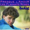 Presque L'amour / Les Flamants Roses