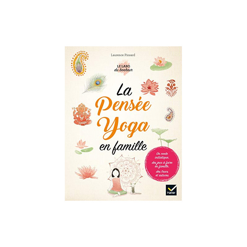 La pensée yoga en famille La pensée yoga en famille