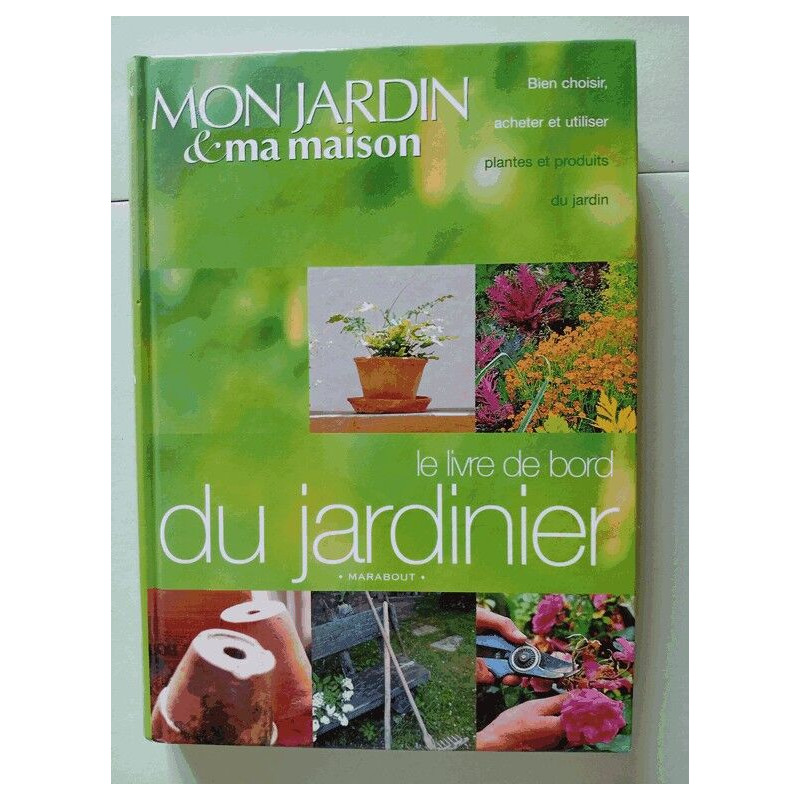 Le Livre De Bord Du Jardinier