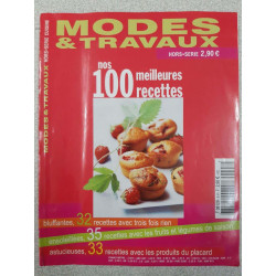 Modes et travaux - Nos 100 meilleures recettes