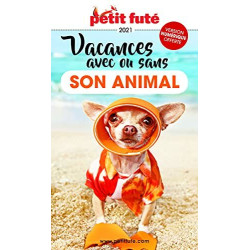 Guide des Vacances avec ou sans son animal 2021 Petit Futé