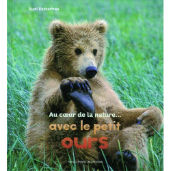 Au coeur de la nature... avec le petit ours