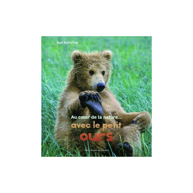 Au coeur de la nature... avec le petit ours