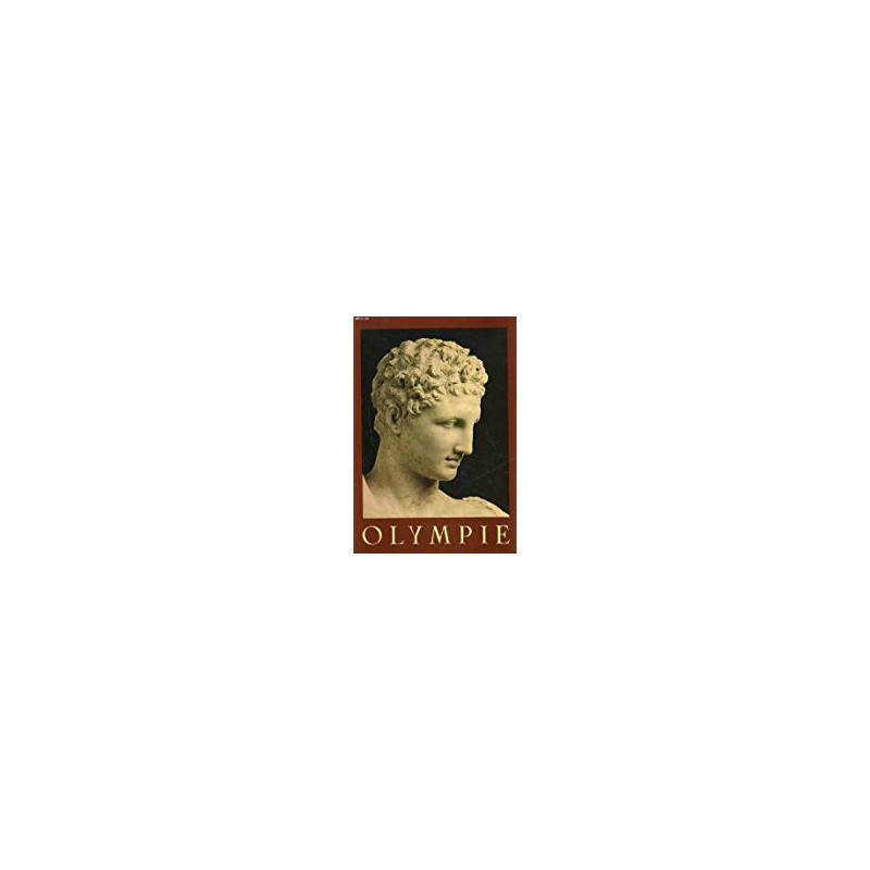 OLYMPIE - ABREGE HISTORIQUE ET GUIDE COMPLET