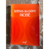 Lettres au père RIOBÉ