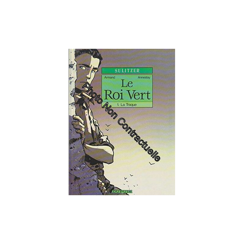 Le roi vert N° 1 : La traque