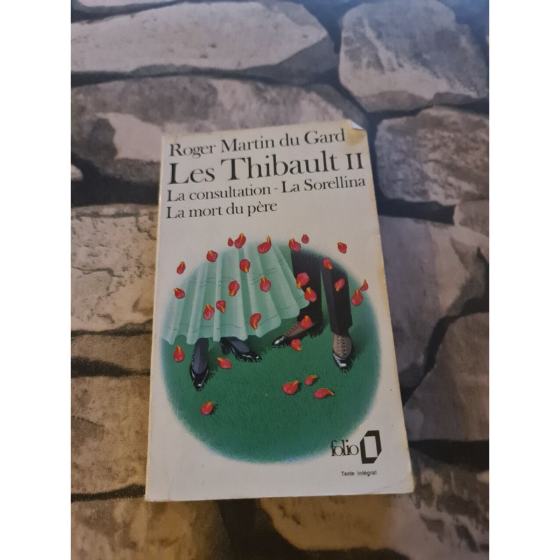 Les Thibault Tome 2 : La Consultation la Sorellina la Mort Du Père