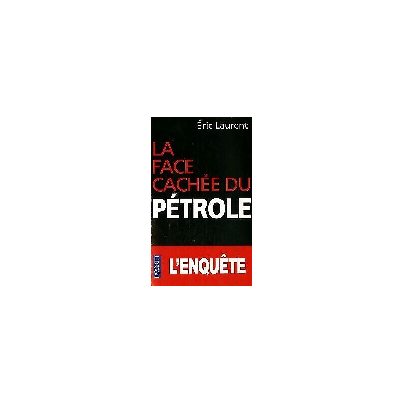 La face cachée du pétrole