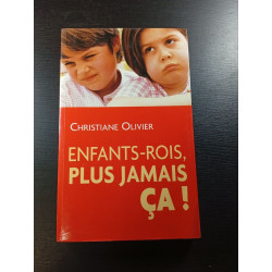 Enfants-rois plus jamais ça