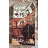 Groot museumboek - geı̈llustreerde gids langs 663 musea van Nederland
