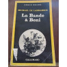 Michael de larrabeiti La Bande à Boni Gallimard Série Noire n1813