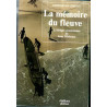 La Mémoire du fleuve