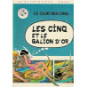 Le club des cinq : les cinq et le gallion d'or