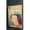 Catherine de Médicis ou La reine noire (Tome 1)