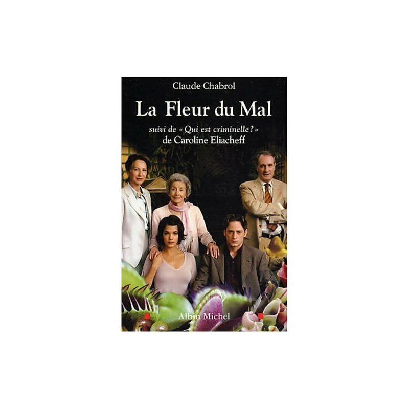 Fleur Du Mal (La): suivi de « Qui est criminelle ? » de Caroline...