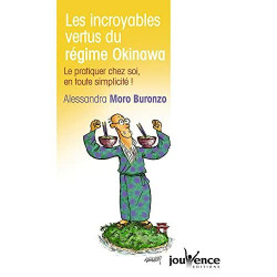 n°69 Les incroyables vertus du régime okinawa !: Le pratiquer chez...