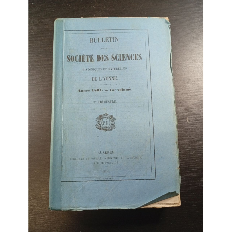 BULLETIN DE LA SOCIÉTÉ DES SCIENCES HISTORIQUES ET NATURELLES DE...