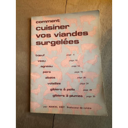 Comment cuisiner vos viandes surgelées