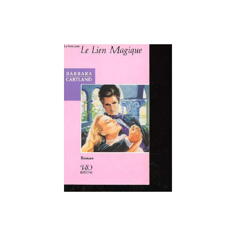 Le lien magique : roman Le lien magique : roman