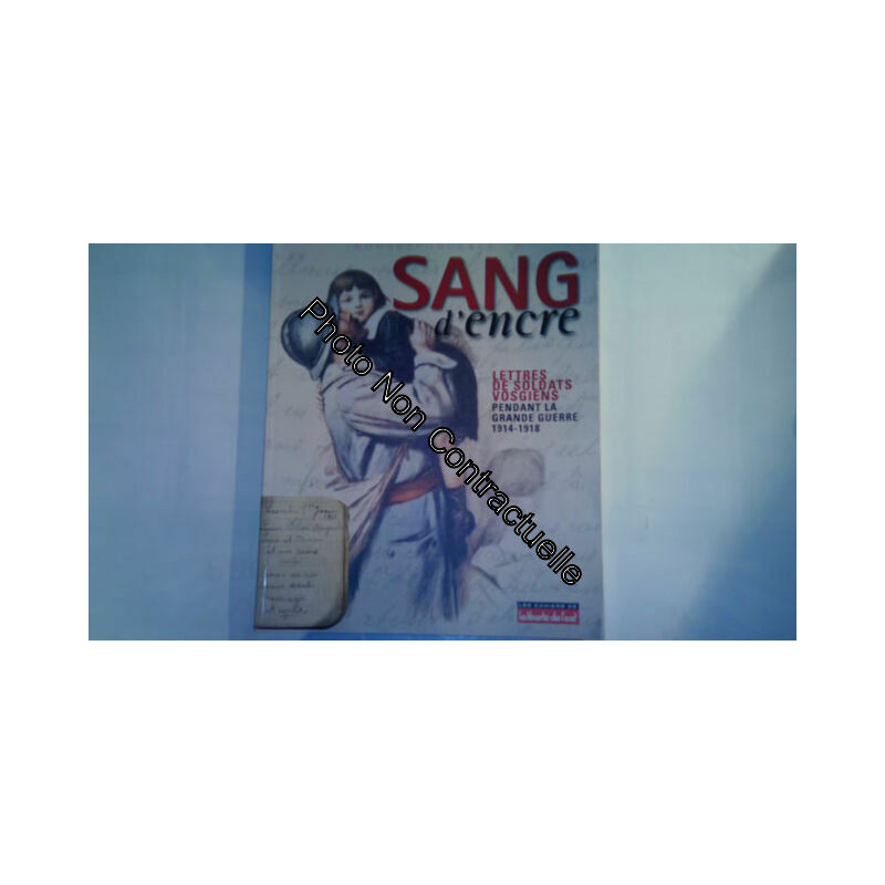 Sang D'encre 1914-1918