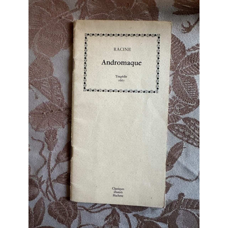 Andromaque tragédie 1667