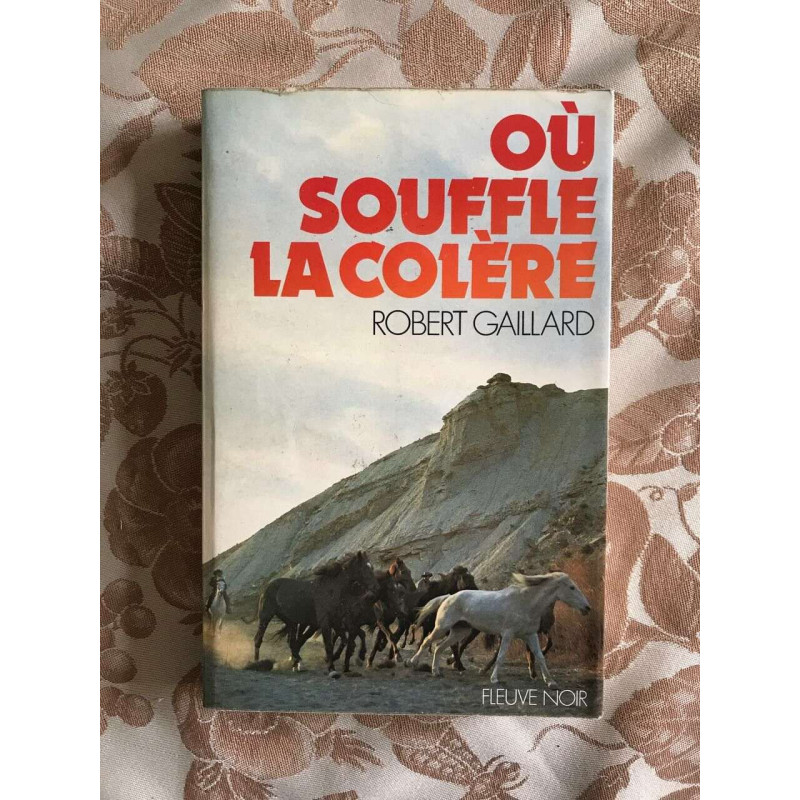 Où souffle la colère
