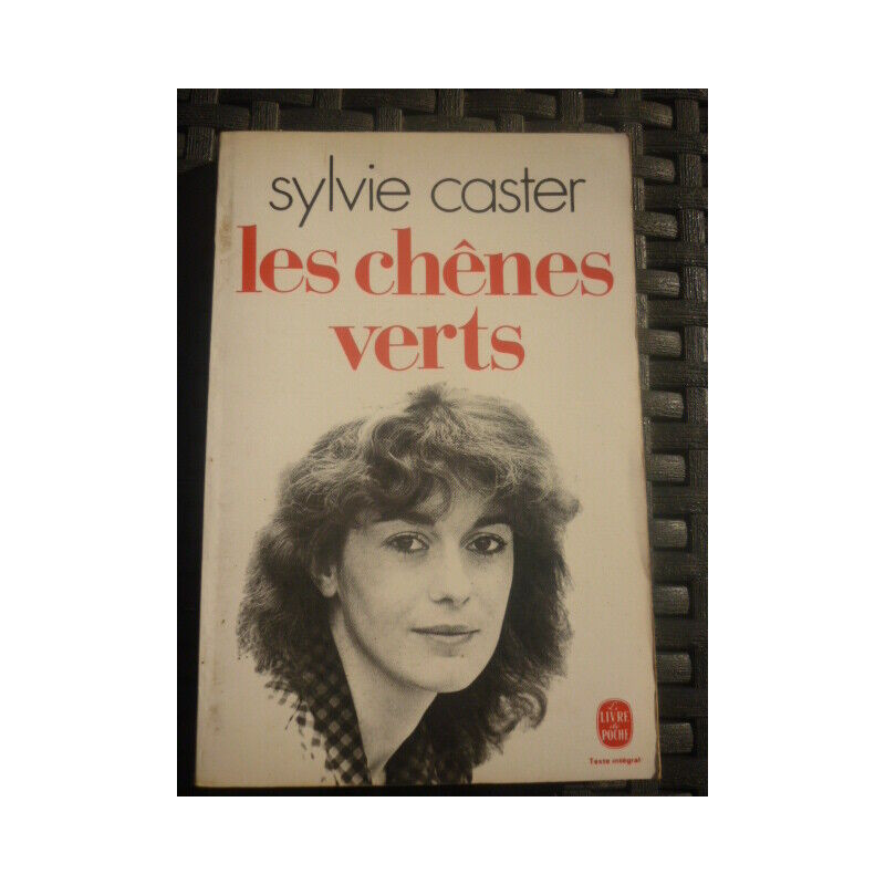 Les chênes verts Le livre de poche