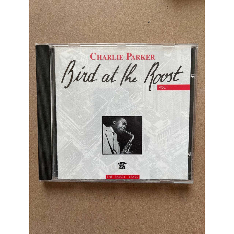 Charlie Parker Bird at the roost Vol 1 CD