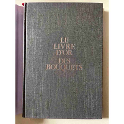 Le livre d'or des bouquets