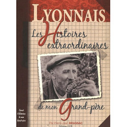 Pays lyonnais histoires extraordinaires de mon grand-père