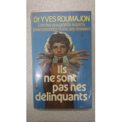Ils ne sont pas nes delinquants