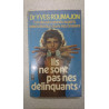 Ils ne sont pas nes delinquants
