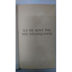 Ils ne sont pas nes delinquants