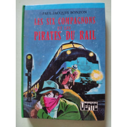 Les six compagnons et les pirates du rail : Collection :...