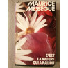 C'est la nature qui a raison