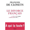 Le divorce français ... les élites contre le peuple le peuple...