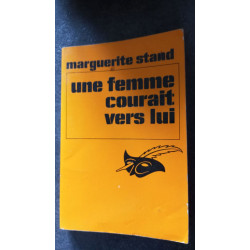 Une femme courait vers lui