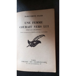 Une femme courait vers lui