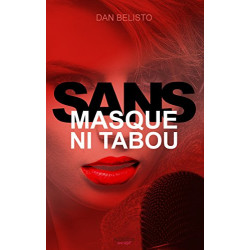 Sans masque ni tabou