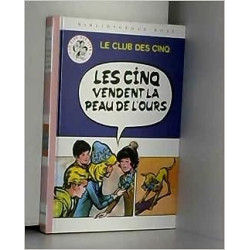 Les cinq vendent la peau de l'ours