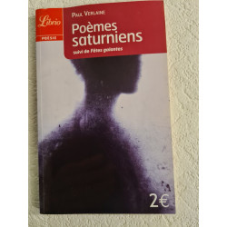 Poèmes saturniens suivi de Fêtes galantes