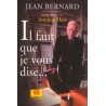 Il faut que je vous dise