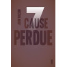 Sept - Tome 2 - Cause perdue