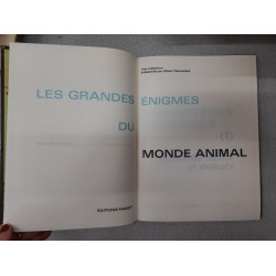 Les grandes énigmes du monde animal