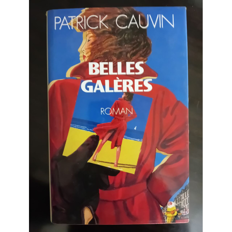 Belles galères