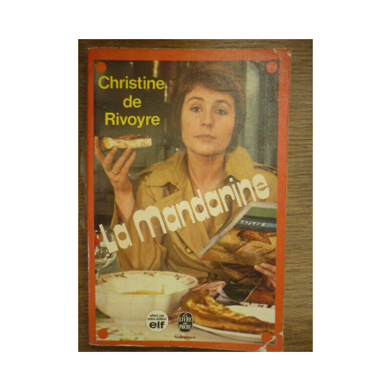 Christine de rivoyre La Mandarine Le livre de poche