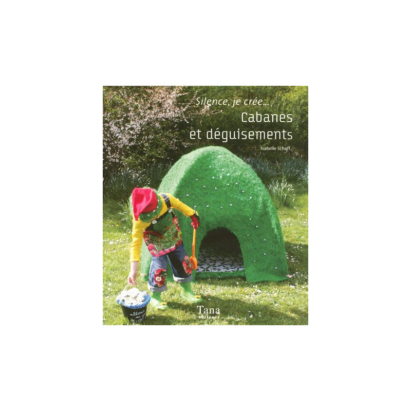 Cabanes et déguisements