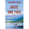 Juste une fois - roman