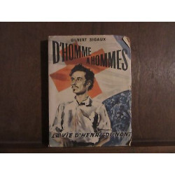 D'HOMME A HOMMES LA VIE D'HENRI DUNANT